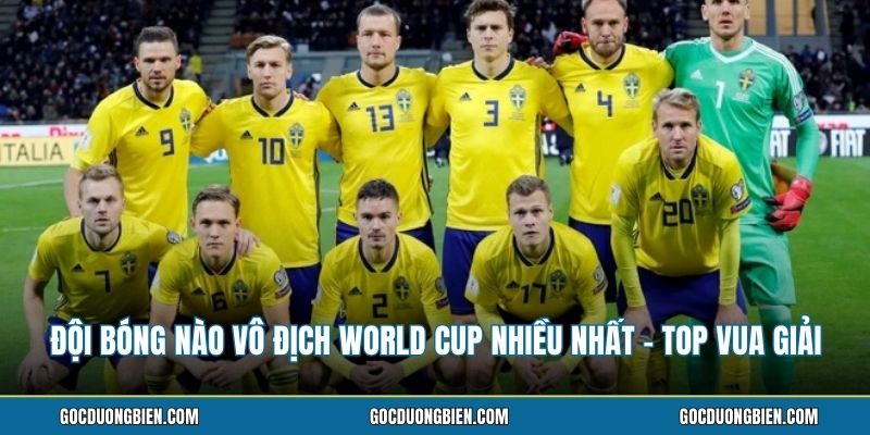 Đội bóng nào vô địch World Cup nhiều nhất qua từng giai đoạn